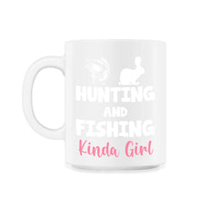 Funny Hunting And Fishing Kinda Girl Fish Hare Outdoor graphic - 11oz Mug - White