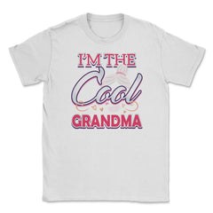 Cool Grandma Unisex T-Shirt - White