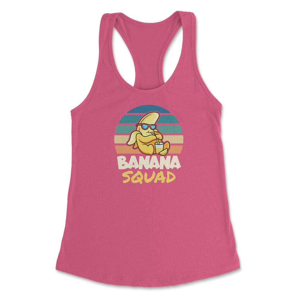 Banana Squad Lovers Funny Banana Fruit Lover Cute graphic Women's - Hot Pink