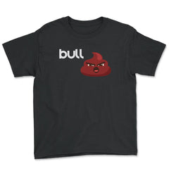 Bull Poop icon Funny Humor design Tee - Youth Tee - Black
