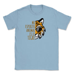 Mi Espiritu Animal es el Tigre Cool Gracioso product Unisex T-Shirt - Light Blue