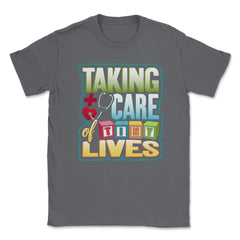 Pediatric Nurse Tiny Lives Care Funny Humor T-Shirt Unisex T-Shirt - Smoke Grey