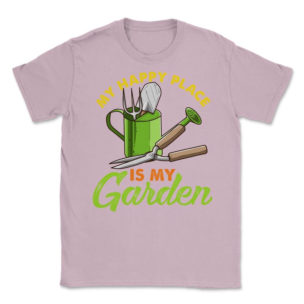 My Happy Place is my Garden Cute Gardening graphic Unisex T-Shirt - Light Pink
