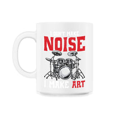 Drummer Funny Humor I dont make noise Gift print - 11oz Mug - White