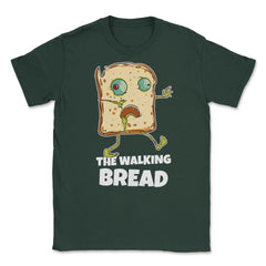 The Walking Bread Funny Halloween Zombie Bread Unisex T-Shirt - Forest Green