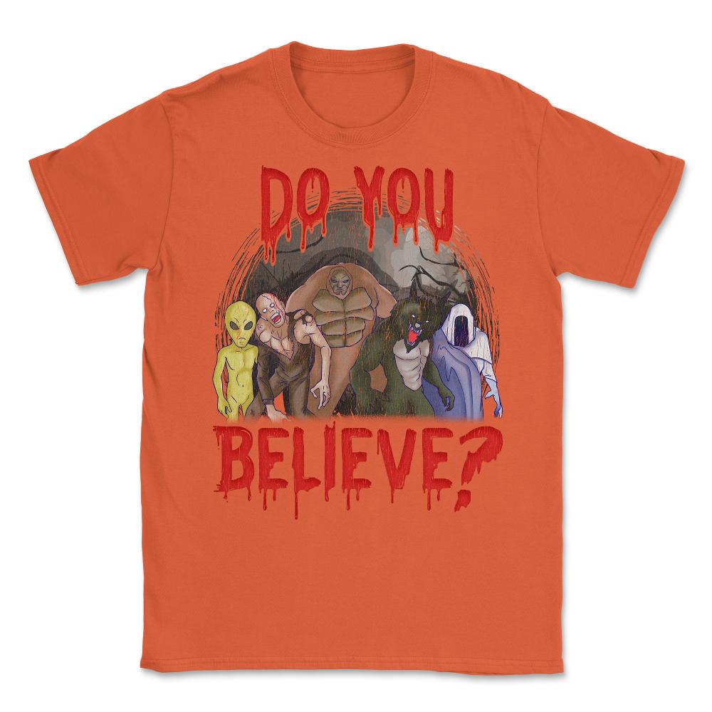 Do you believe in Halloween Unisex T-Shirt - Orange