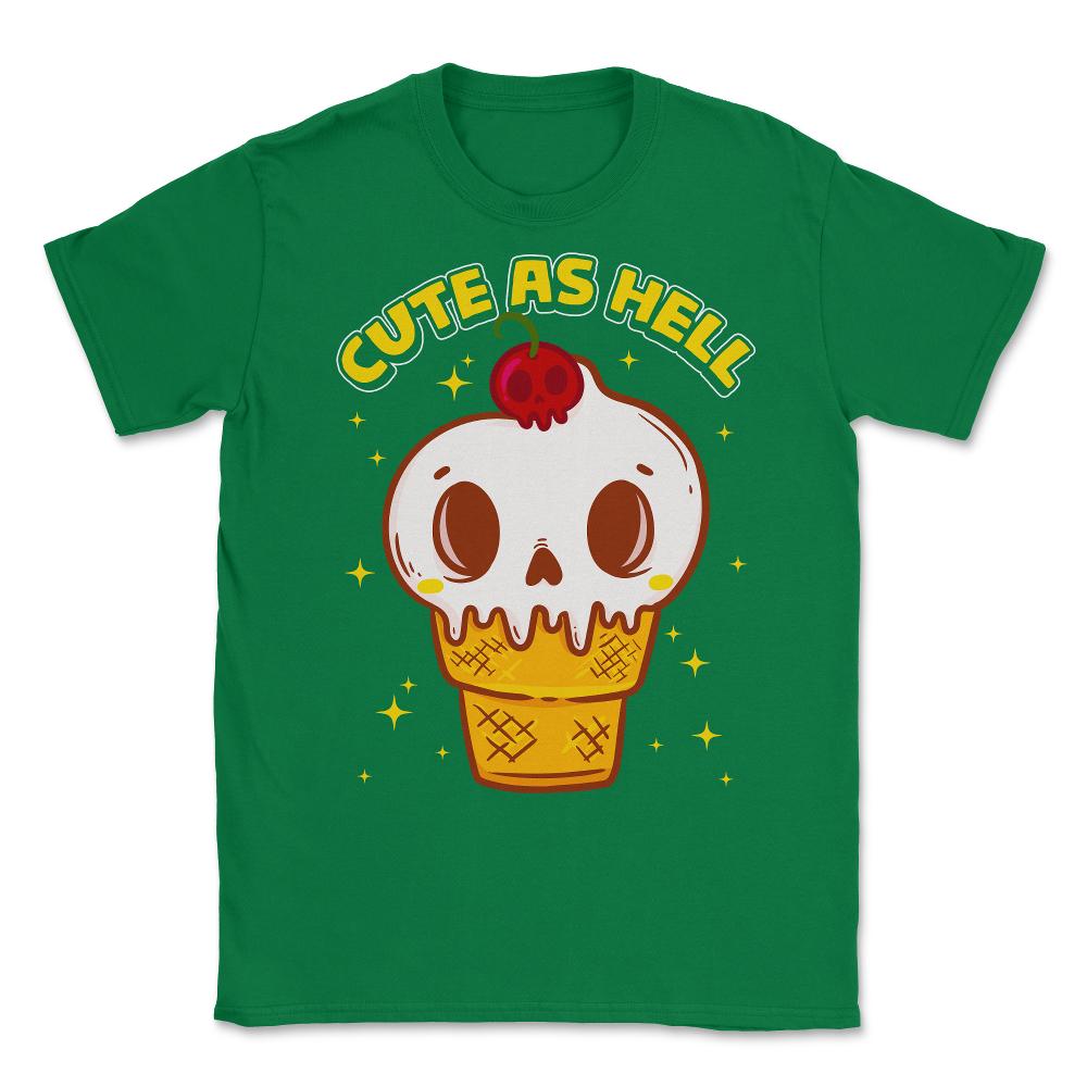 Cute as Hell Funny Skull Ice Cream Halloween Unisex T-Shirt - Green