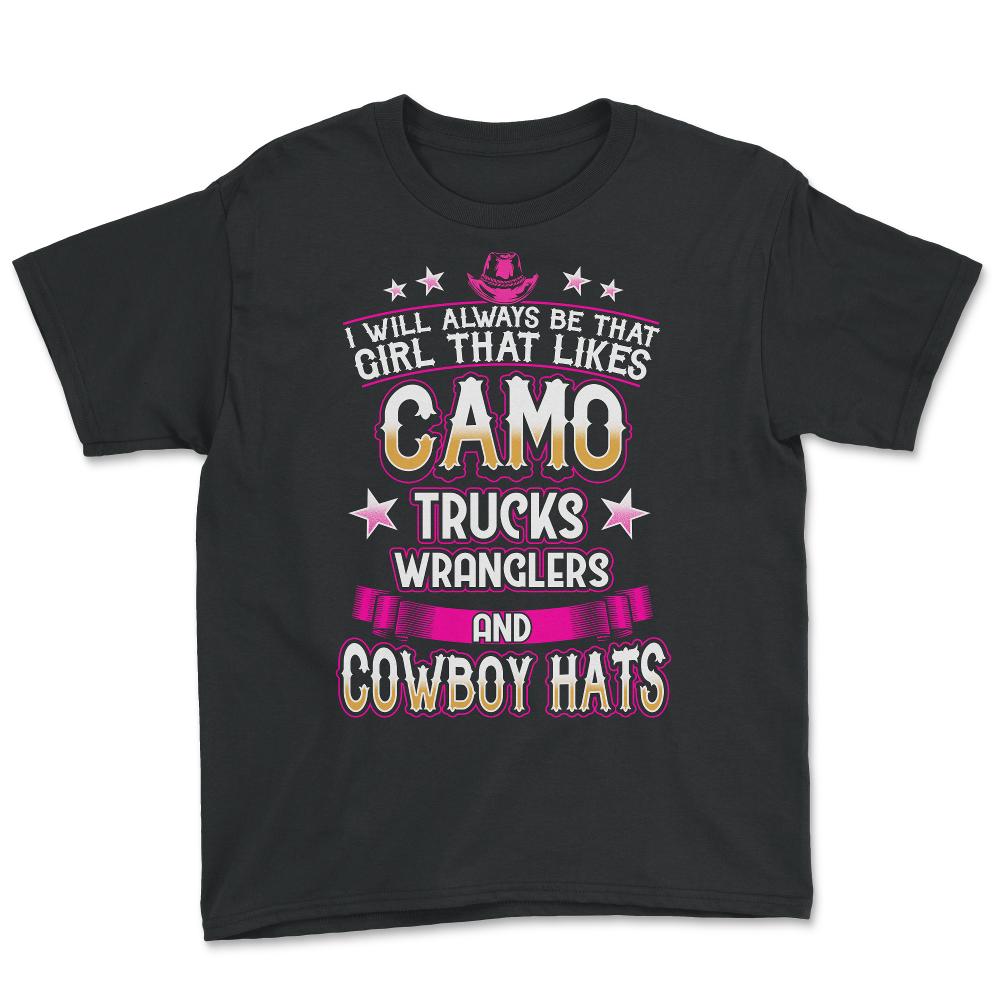 I will always be that Girl that likes Camo Trucks print - Youth Tee - Black