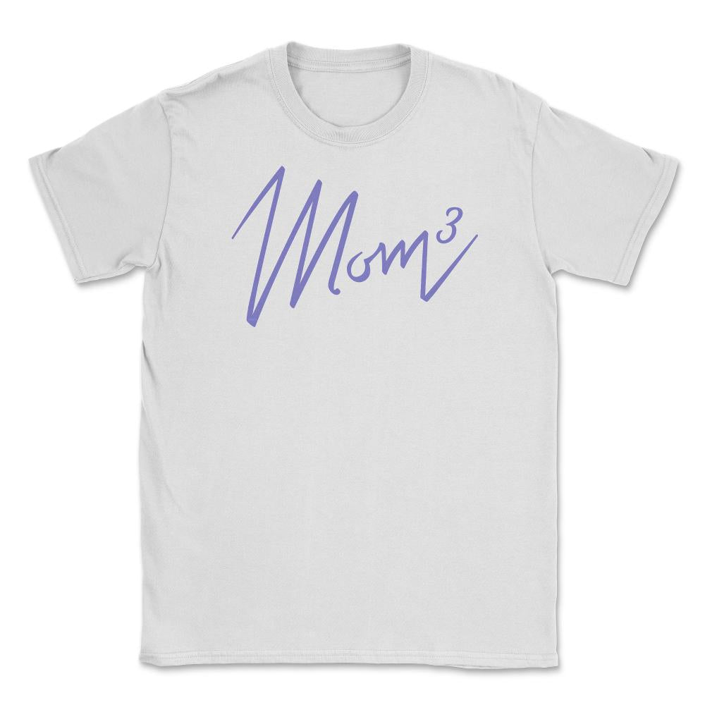 Mom of 3 Unisex T-Shirt - White