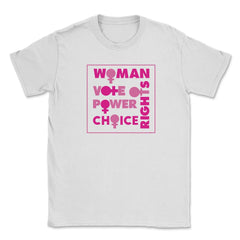 Woman-rights-motivational-phrase T-Shirt Feminist Shirt Top Tee Gift - White