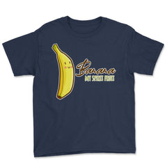 Banana is My Spirit Fruit Funny Humor Gift product Youth Tee - Navy