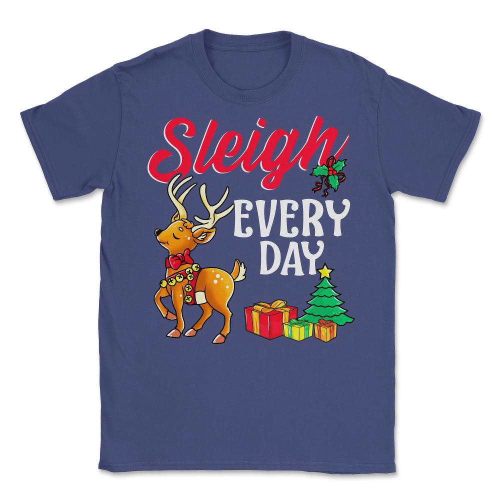 Sleigh Every Day Christmas Deer Funny Humor Unisex T-Shirt - Purple