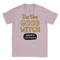 I'm the good Witch Halloween Shirts Gifts  Unisex T-Shirt - Light Pink