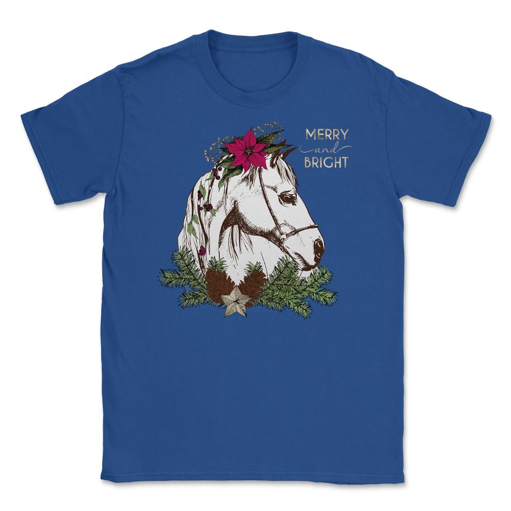 Christmas Horse Merry and Bright Equine T-Shirt Tee Gift Unisex - Royal Blue