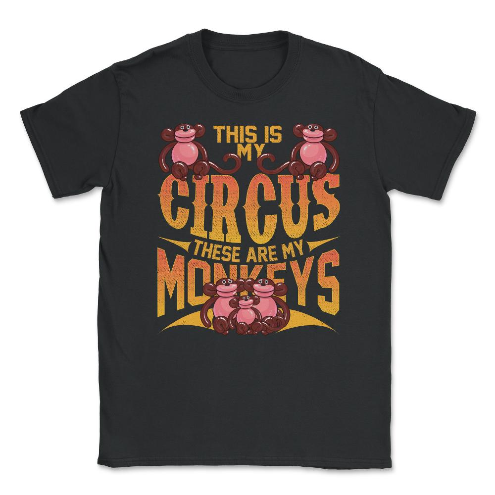 This Is My Circus And These Are My Monkeys Funny Balloon Pun print - Black