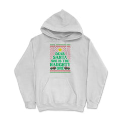 Dear Santa She Is The Naughty One Funny Matching Xmas graphic Hoodie - White