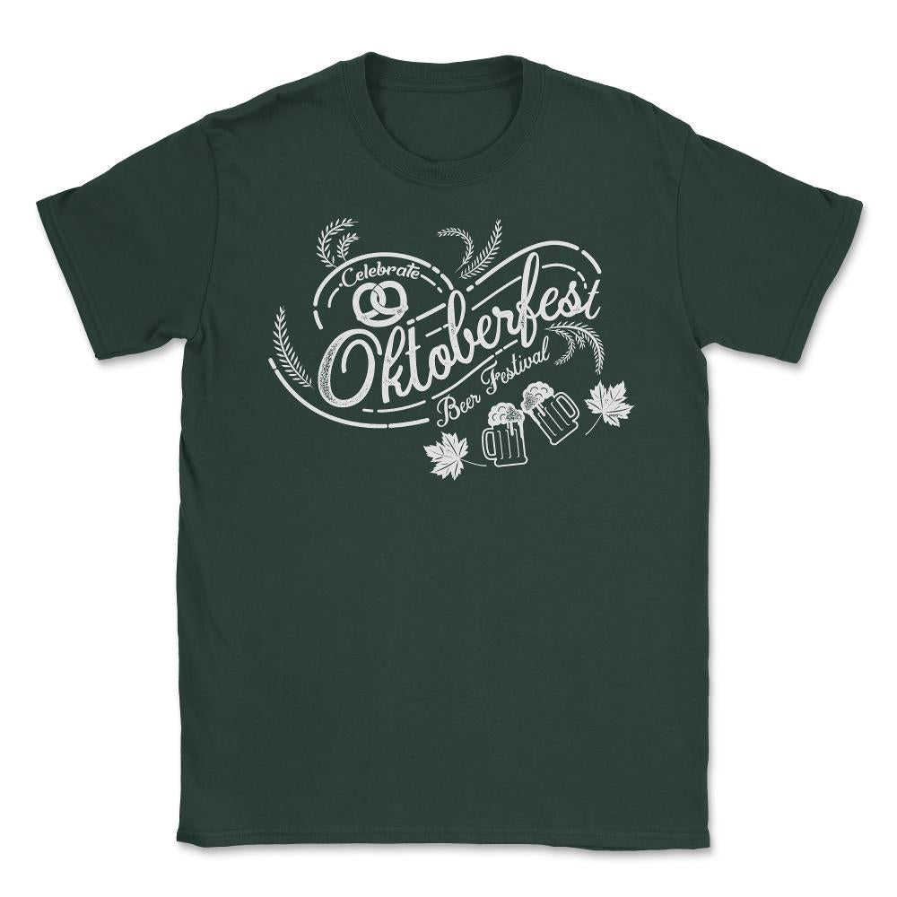 Celebrate Oktoberfest Beer Festival Shirt Gifts Unisex T-Shirt - Forest Green