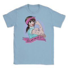 Yes, we can do it! Anime Girl Feminist Unisex T-Shirt - Light Blue