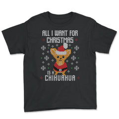 All I want for Xmas is my Chihuahua Ugly Christmas print graphic - Youth Tee - Black