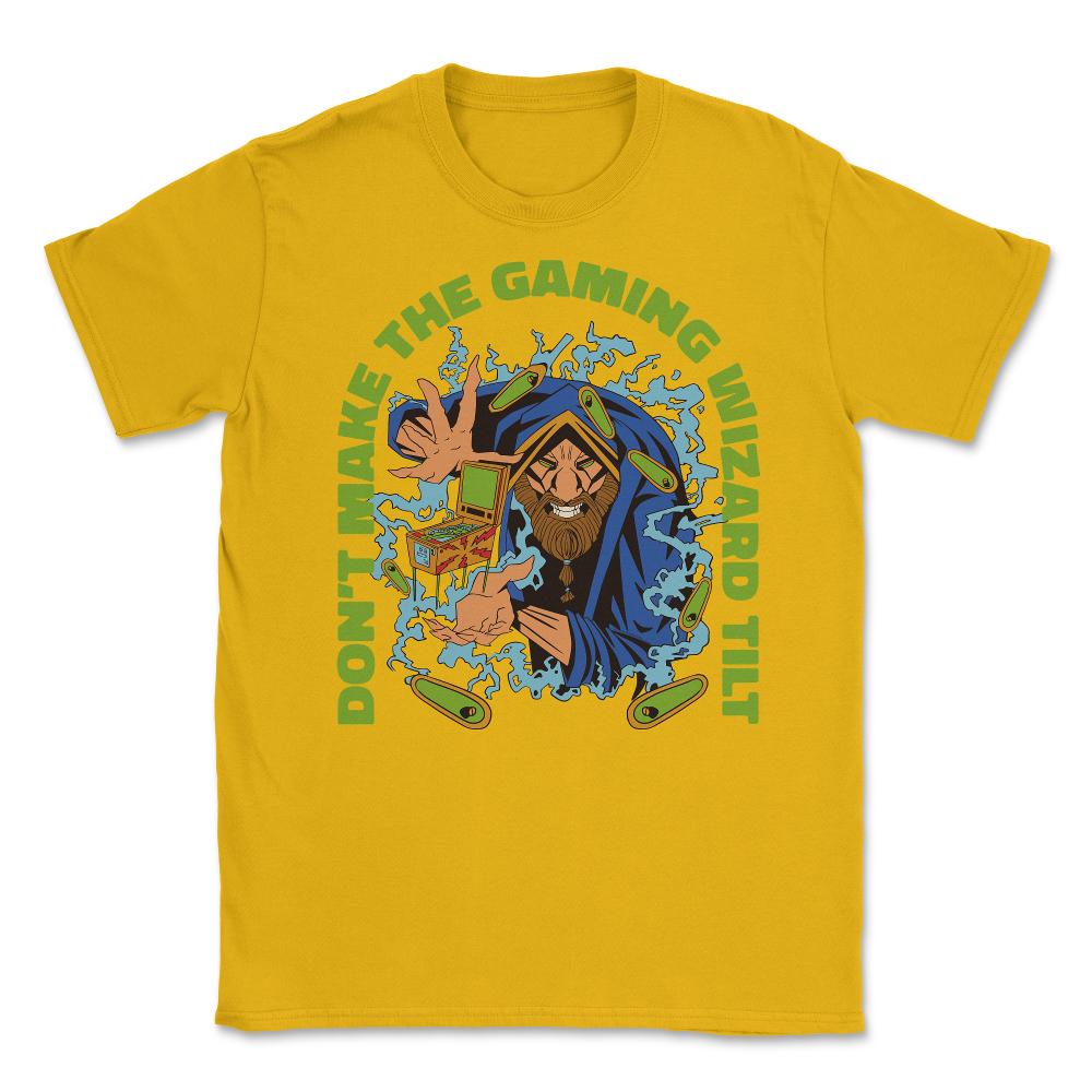Don’t Make The Gaming Wizard Tilt, Pinball Arcade Game product Unisex - Gold