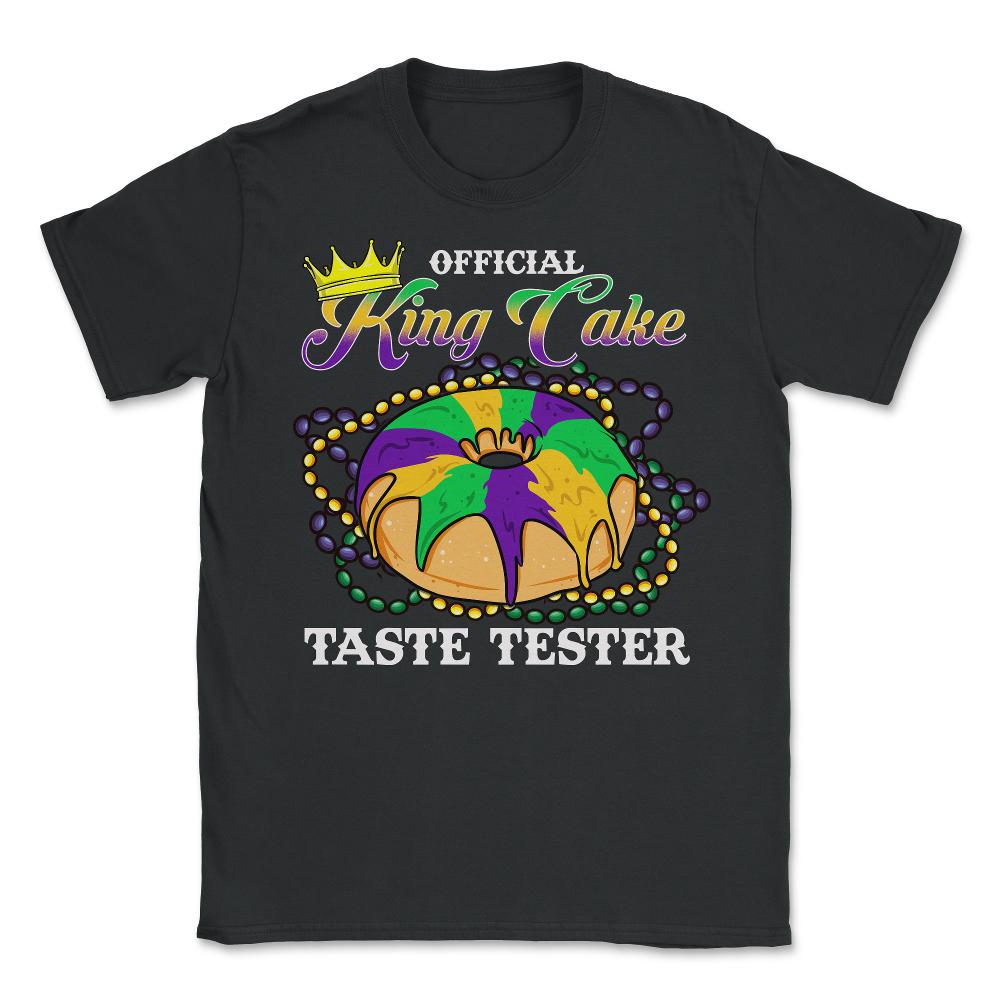 Mardi Gras Official King Cake Taste Tester Funny Gift graphic - Unisex T-Shirt - Black