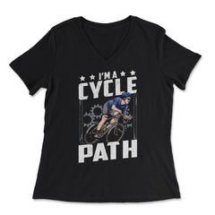I’m a Cycle Path Hilarious Cycling and Bicycle Riders product - Women's V-Neck Tee - Black