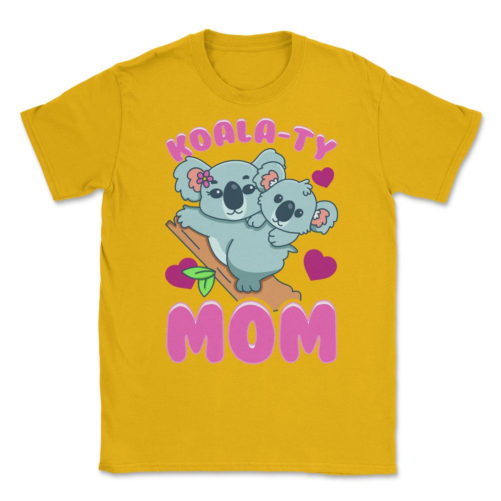 Koala-ty Mom Cute & Tender Theme for Mother’s Day Gift design Unisex - Gold