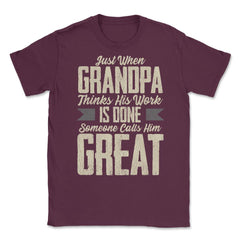 Great Grandpa Unisex T-Shirt - Maroon