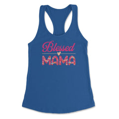 Blessed Mama Women’s Floral Pattern Mother's Day Quote product - Royal
