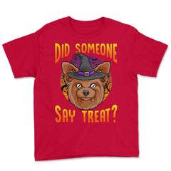Did Someone Say Treat? Funny Yorkie Halloween Costume Design product - Red