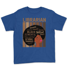 Librarian Melanin African American Woman Reading Lover print Youth Tee - Royal Blue