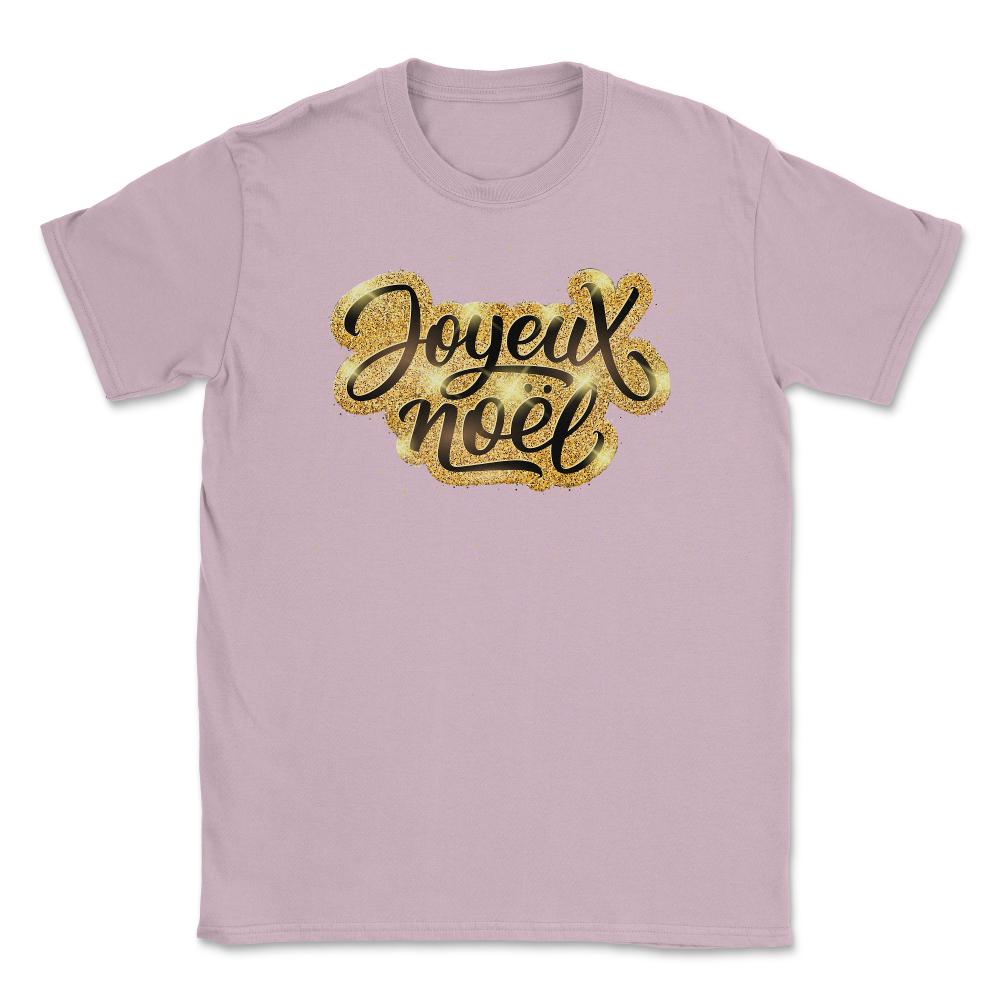 Joyeux Noel Christmas Gold Lettering T-Shirt Tee Gift Unisex T-Shirt - Light Pink