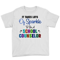 Funny It Takes Lots Of Sparkle To Be A School Counselor Gag print - White