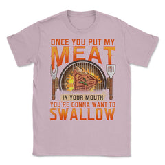 Once You Put My Meat In Your Mouth Funny Retro Grilling BBQ print - Light Pink