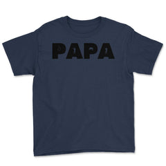 Funny Papa Fishing And Hunting Lover Grandfather Dad design Youth Tee - Navy