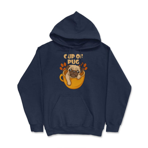 Pug Cup of Pup Cute Funny Puppy print Hoodie - Navy
