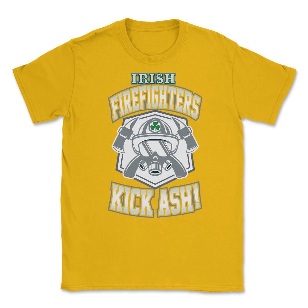 Irish Firefighters Kick Ash! St Patrick Humor T-Shirt Gift Unisex - Gold