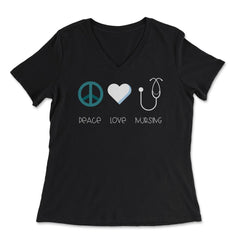 Funny Nurse Practitioner Peace Love Nursing Stethoscope print - Women's V-Neck Tee - Black