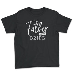 Father of the Bride Calligraphy Modern Style design product - Youth Tee - Black