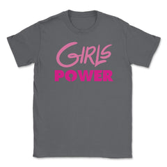Girls Power T-Shirt Feminist Shirt  Unisex T-Shirt - Smoke Grey