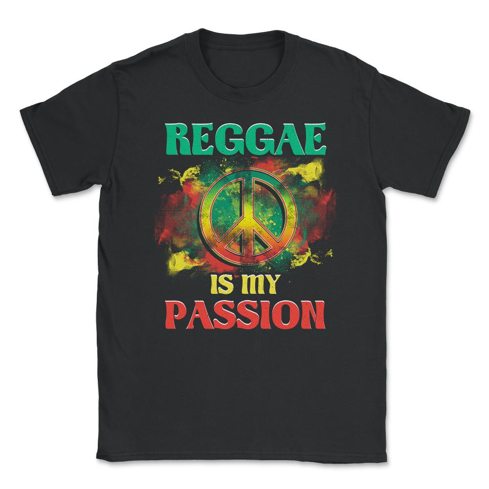 Reggae is My Passion & Peace Sign Design Gift graphic Unisex T-Shirt - Black