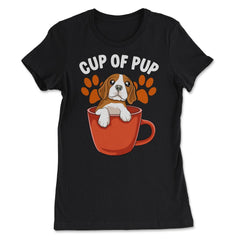 Beagle Cup of Pup Cute Funny Puppy design - Women's Tee - Black