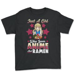 Just a Girl Who Loves Anime and Ramen Gift print - Youth Tee - Black