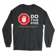Social Distancing Stop Hand Sign Do The Five Awareness Gift print - Long Sleeve T-Shirt - Black