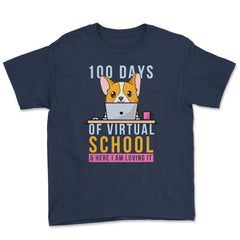 100 Days of Virtual School & Here I am Loving It Corgi Dog graphic - Navy