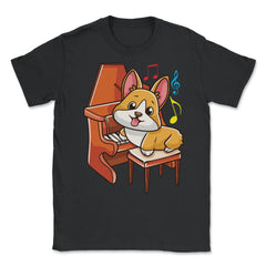 Cute Corgi and Piano for Music Lovers Gift  design Unisex T-Shirt - Black