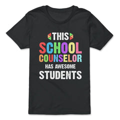 Funny This School Counselor Has Awesome Students Humor print - Premium Youth Tee - Black