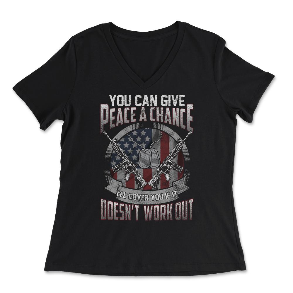 You can Give Peace a Change Veteran Military American Flag product - Women's V-Neck Tee - Black