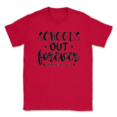 Funny Retired Teacher School's Out Forever Retirement Gag product - Red