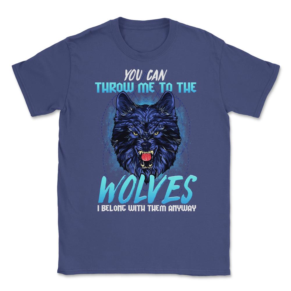 You can throw me to the Wolves Halloween Unisex T-Shirt - Purple